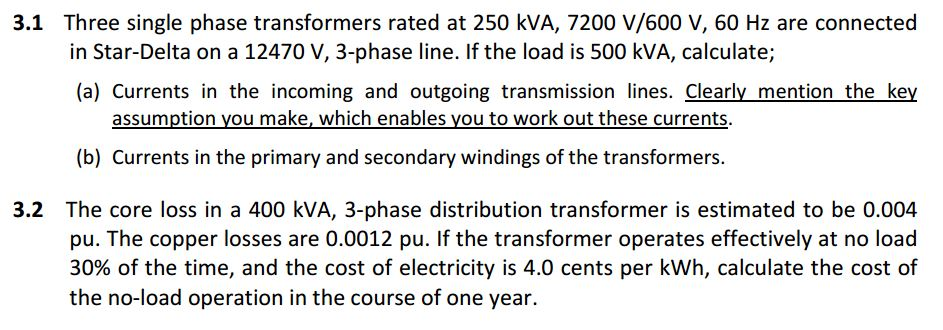 Solved 3.1 Three single phase transformers rated at 250 kVA, | Chegg.com