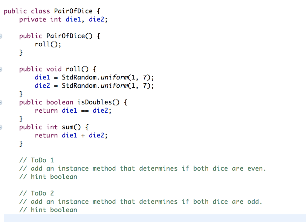 Solved public class PairOfDice private int diel, die2; | Chegg.com