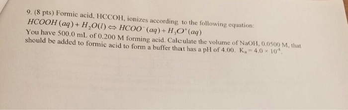 Solved Formic acid, HCCOH, ionizes according to the | Chegg.com