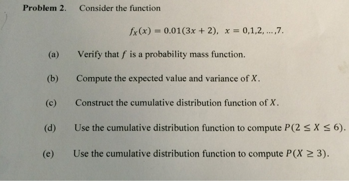 Solved Problem 2. Consider the function fx(x) = 0.01(3x + | Chegg.com