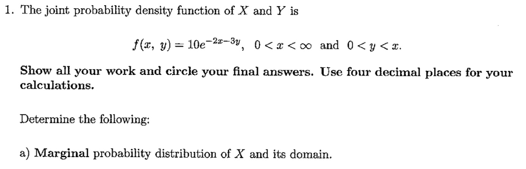 Solved 1. The joint probability density function of X and Y | Chegg.com