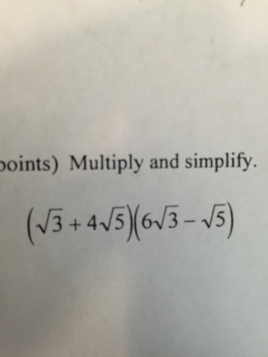 solved-multiply-and-simplify-root-3-4-root-5-6-root-3-chegg