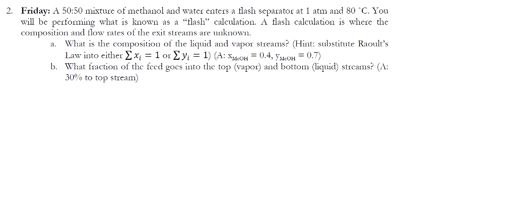 A 50:50 mixture of methanol and water enters a flash | Chegg.com