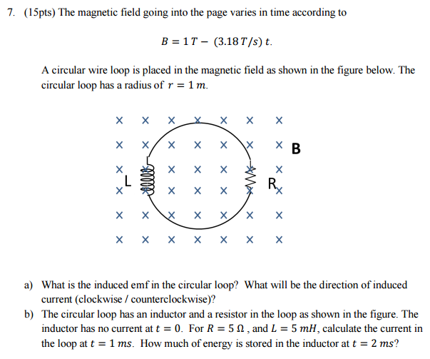 Solved The magnetic field going into the page varies in time | Chegg.com