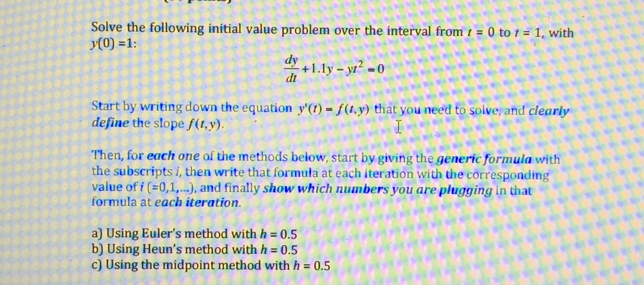 Solve the following initial value problem over the | Chegg.com