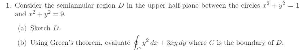 Solved Consider the semiannular region D in the upper | Chegg.com