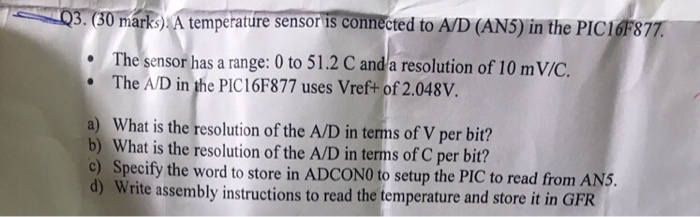 Solved A temperature sensor is connected to A/D (AN5) in the | Chegg.com