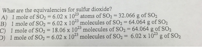 Solved What are the equivalencies for sulfur dioxide? A) 1 | Chegg.com