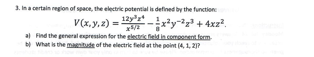 Solved In a certain region of space, the electric potential | Chegg.com