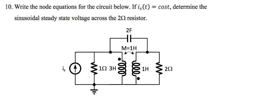 Solved 10. Write the node equations for the circuit below. | Chegg.com
