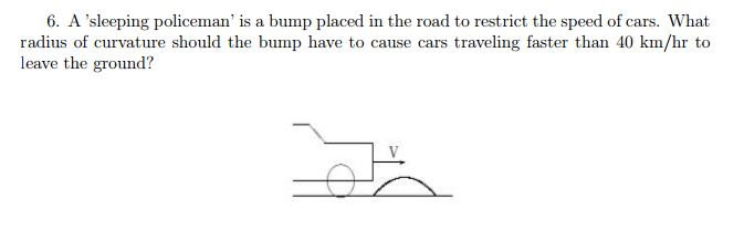 solved-a-sleeping-policeman-is-a-bump-placed-in-the-road-chegg