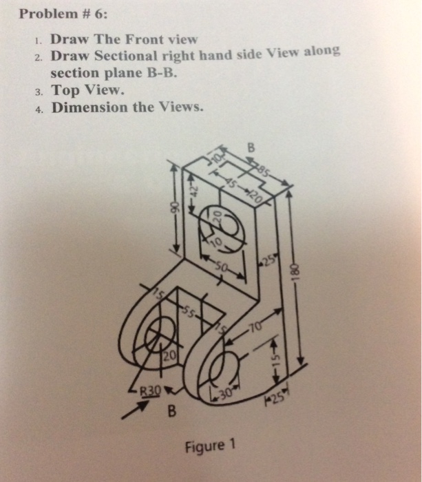 Solved Draw The Front View Draw Sectional Right Hand Side 