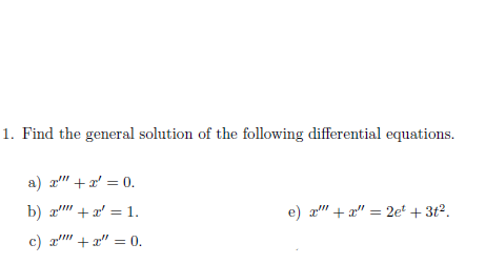 Solved Find the general solution of the following | Chegg.com