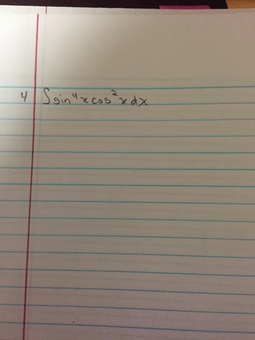 solved-integral-sin-4-x-cos-2-x-dx-chegg