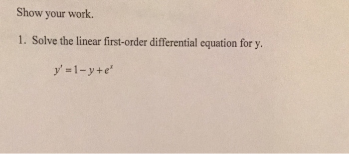 Solved Solve the linear first-order differential equation | Chegg.com