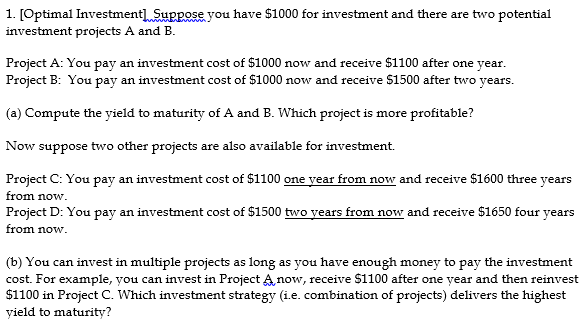 Solved Suppose You Have $1000 For Investment And There Are | Chegg.com