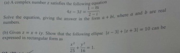 Solved A complex number z satisfies the following equation | Chegg.com