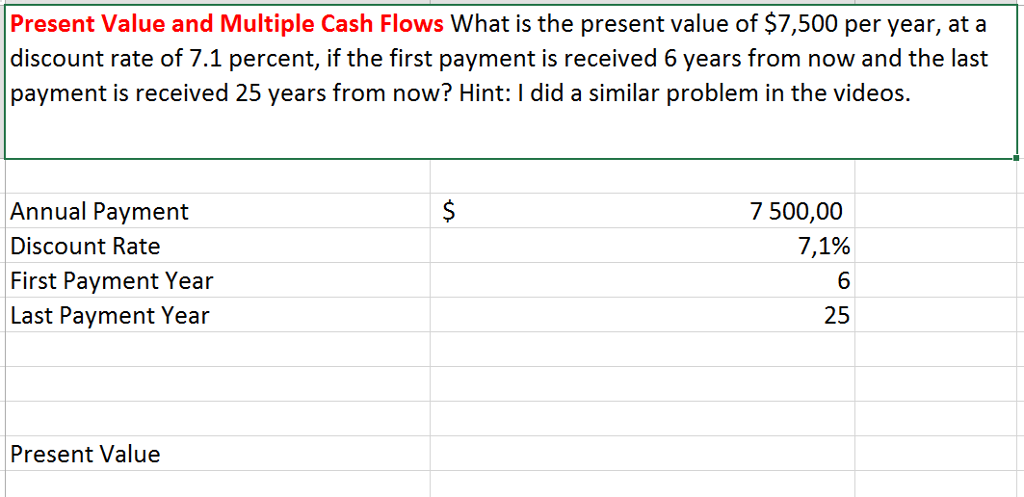 Solved Present Value and Multiple Cash Flows What is the | Chegg.com
