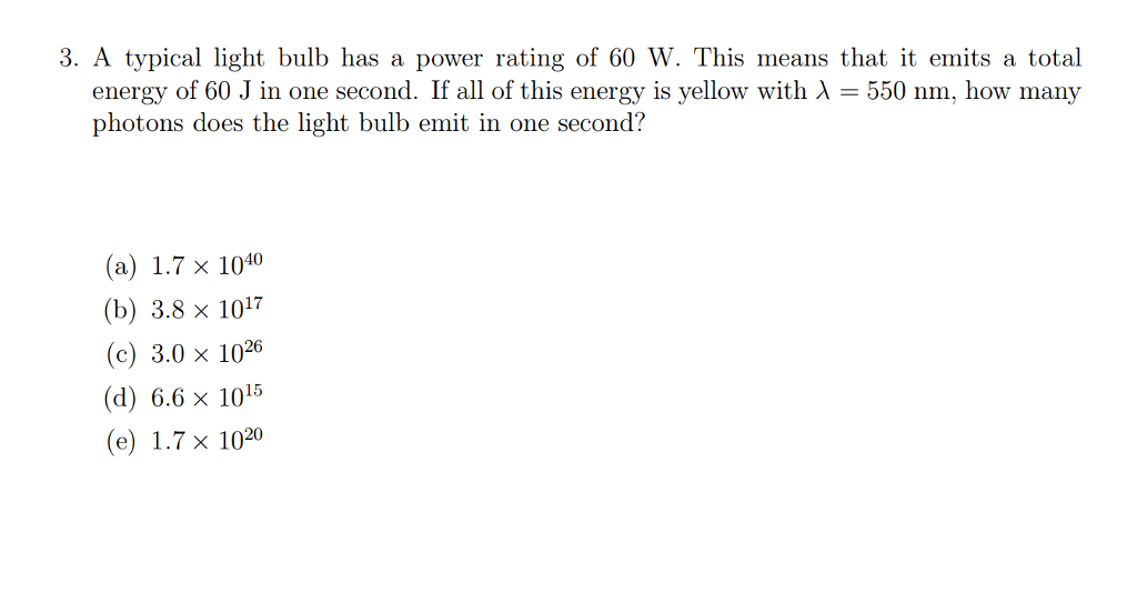 Solved 3. A typical light bulb has a power rating of 60 W.