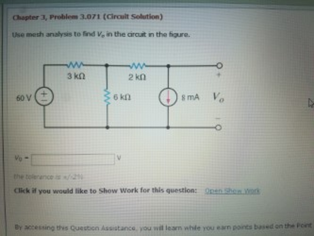 Solved Use Mesh Analysis To Find V_o In The Circuit In The | Chegg.com