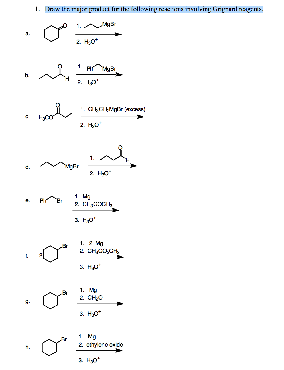 Draw The Products Of The Following Reactions With Organometallic