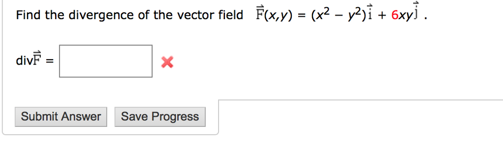 Solved Find the divergence of the vector field | Chegg.com