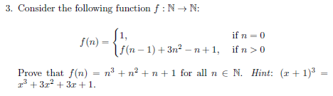 Solved 3. Consider the following function f : N → N: ifn=0 | Chegg.com