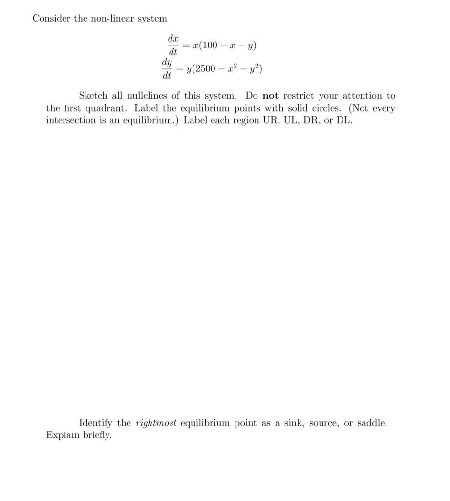 Consider the non-linear system dx/dt = x(100 - x - | Chegg.com