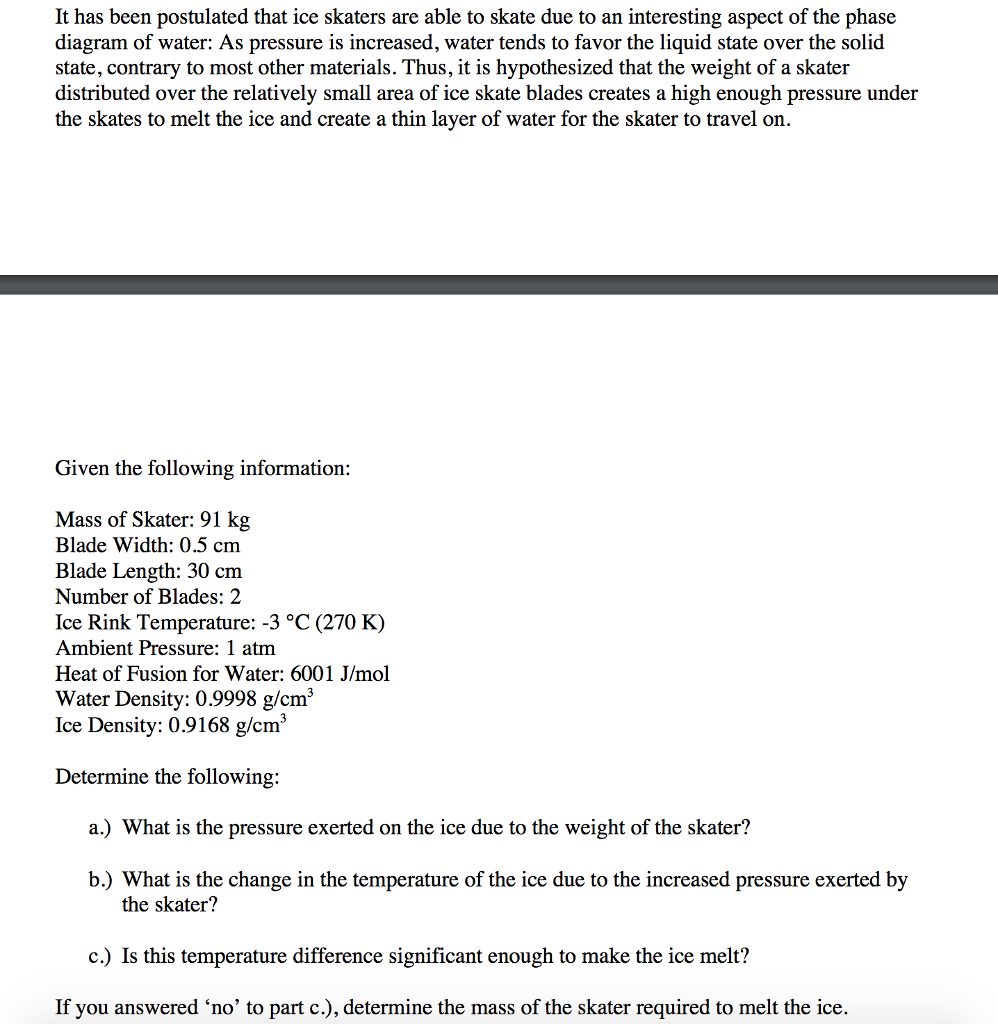 Solved It has been postulated that ice skaters are able to