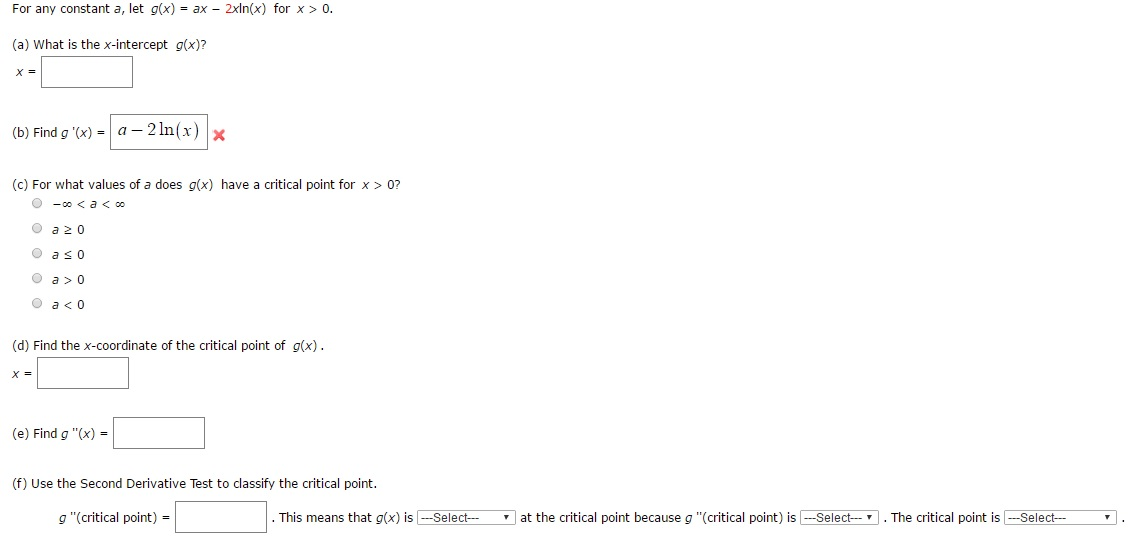 Solved For any constant a, let g(x) = ax - 2xln(x) for x > | Chegg.com