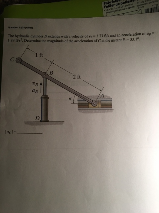 Solved The hydraulic cylinder D extends with a velocity of