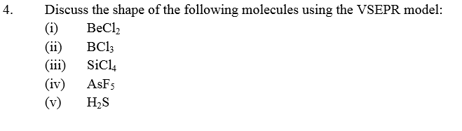 Solved Discuss the shape of the following molecules using | Chegg.com