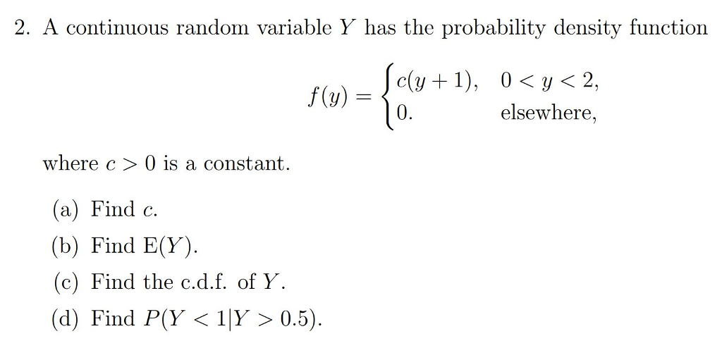 Solved 2 A Continuous Random Variable Y Has The Probability Chegg