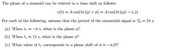 Solved The phase of a sinusoid can be related to a time | Chegg.com