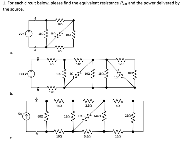 Solved For Each Circuit Below Please Find The Equivalent Chegg