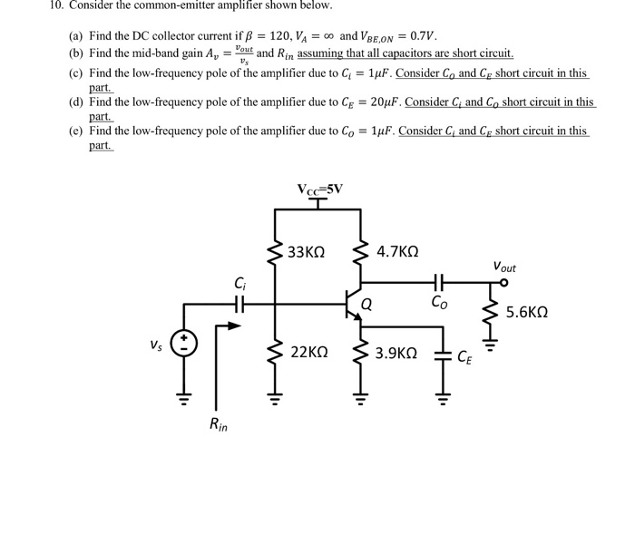 Solved 10. Consider the commonemitter amplifier shown