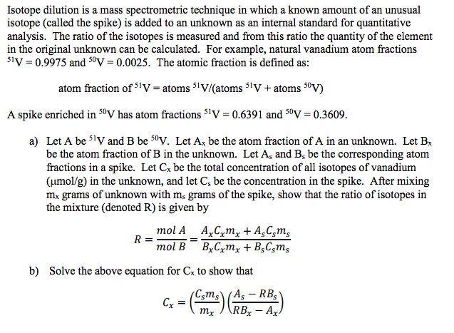 Solved Isotope dilution is a mass spectrometric technique in | Chegg.com
