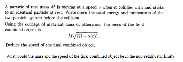 Solved A particle of rest mass M is moving at a speed v when | Chegg.com