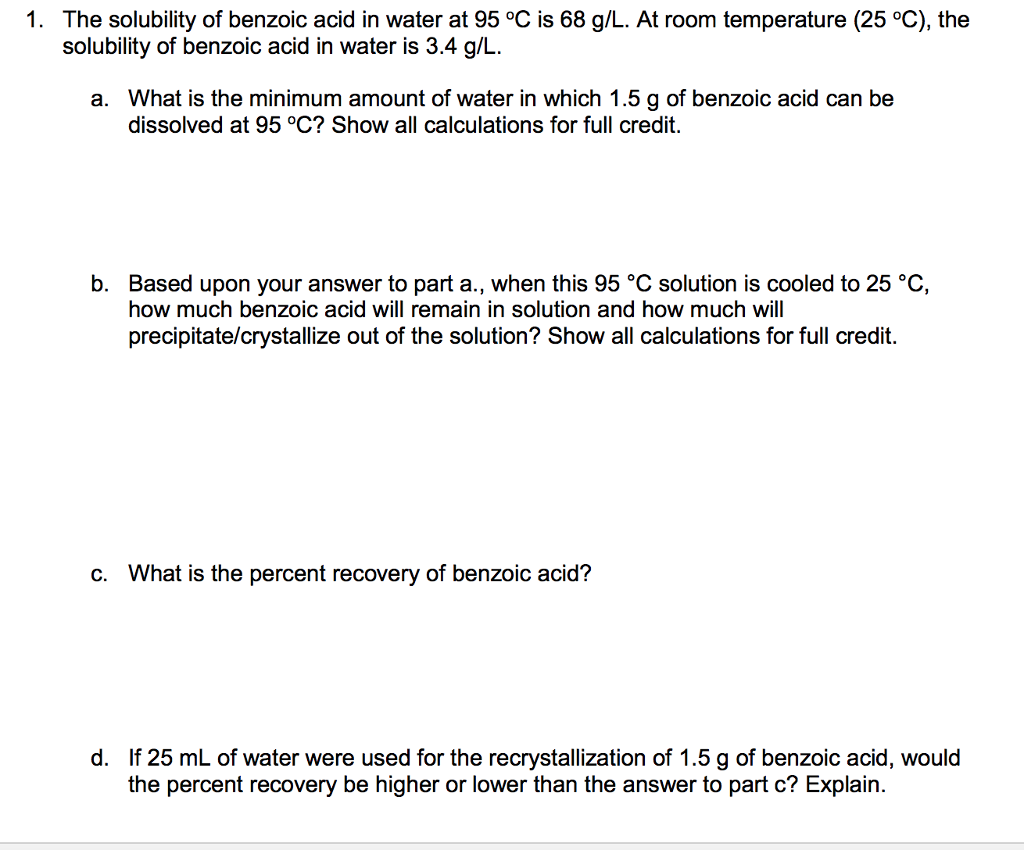 Solved 1. The solubility of benzoic acid in water at 95 °C | Chegg.com