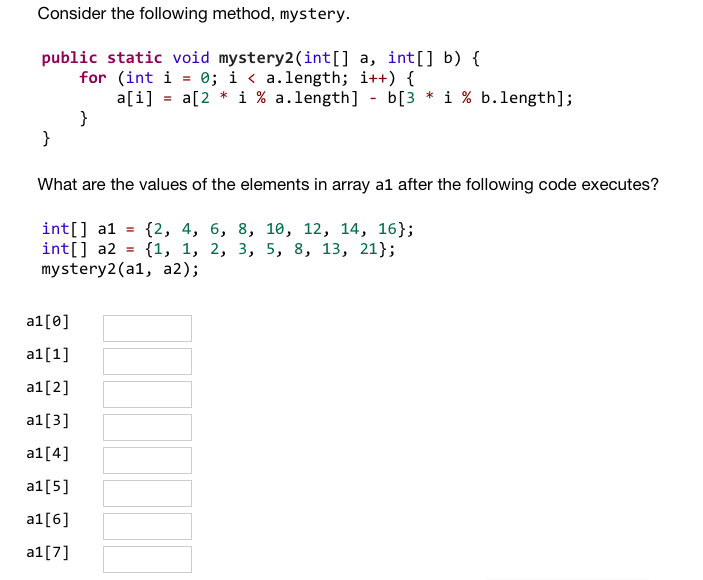 Solved Consider The Following Method, Mystery. Public Static | Chegg.com