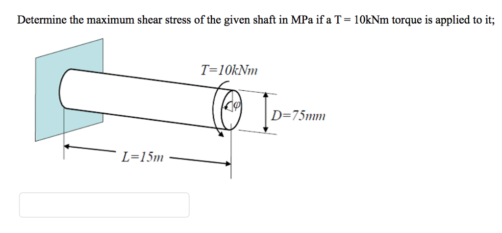 solved-determine-the-maximum-shear-stress-of-the-given-shaft-chegg