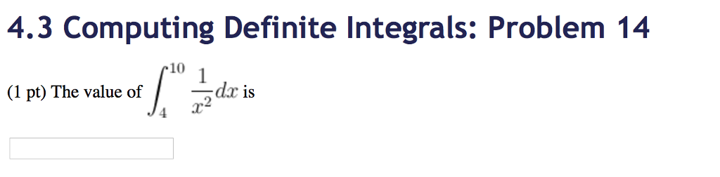 Solved 4.3 Computing Definite Integrals: Problem 14 10 (1 | Chegg.com