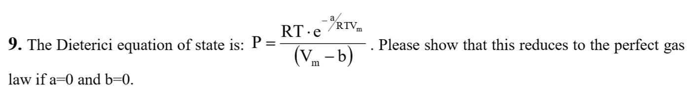 Solved The Dieterici equation of state is P= RT middot | Chegg.com