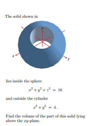 Solved The solid shown in lies inside the sphere x2 + y2 + | Chegg.com