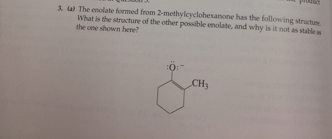 The enolate formed from 2-methylcyclohexanone has