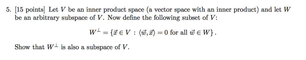 Solved Let V be an inner product space (a vector space with | Chegg.com