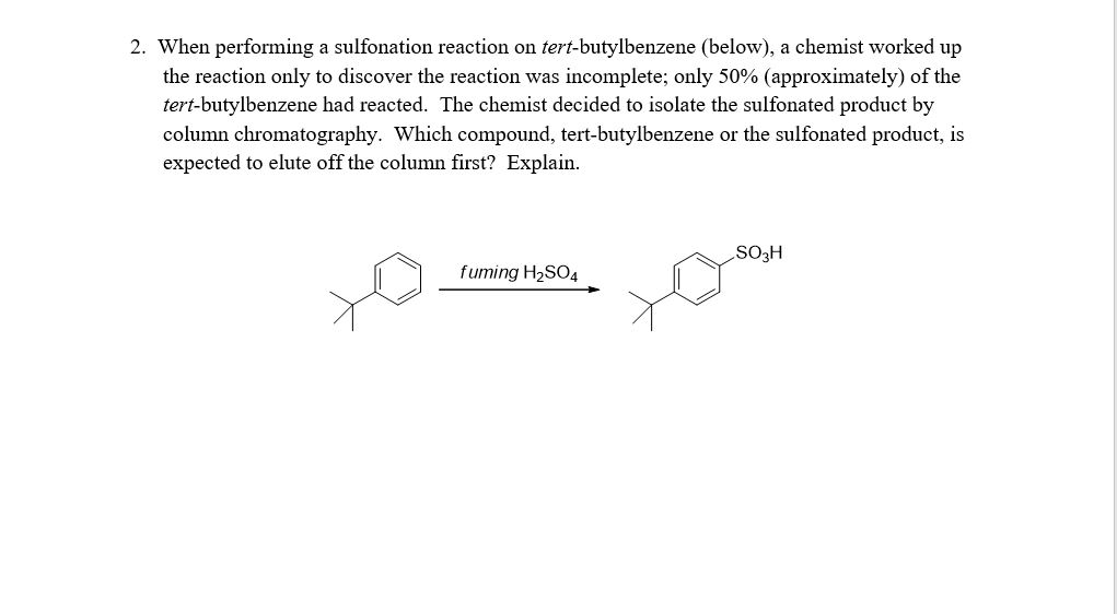 Solved 2. When performing a sulfonation reaction on | Chegg.com