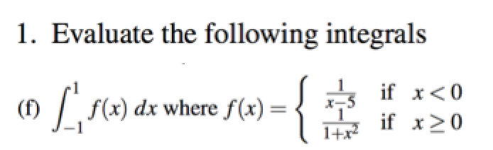 Solved Evaluate The Following Integrals 1 Integrate -1 F(x) 