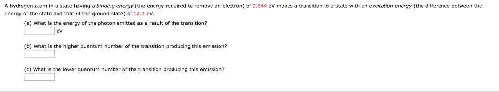 Solved A hydrogen atom in a state having a binding energy | Chegg.com