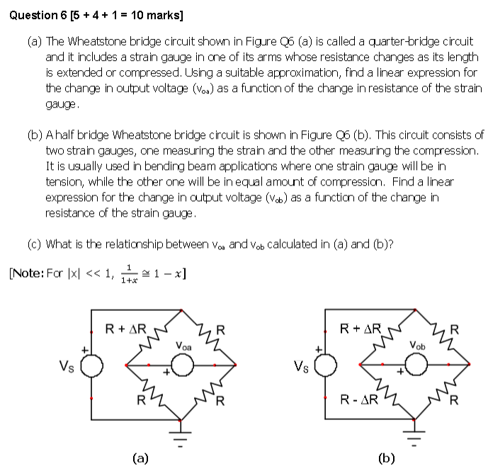 Solved (a) The Wheatstone bridge circuit shown in Figure Q6